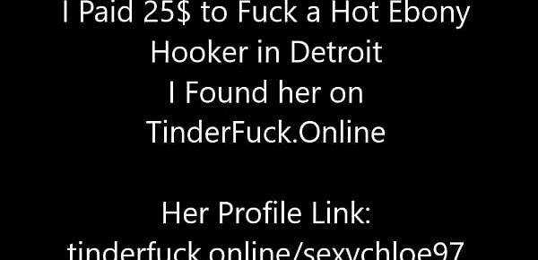  Horny White Guy Paid 25$ for a Hot Ebony Whore in Detroit Michigan